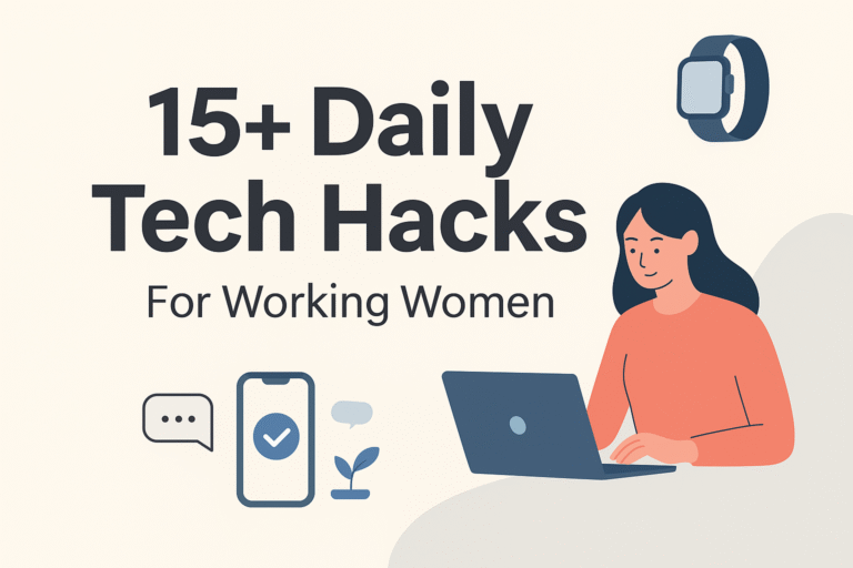 tech hacks for working women